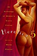 Herotica 5: A New Collection of Women's Erotic Fiction cover