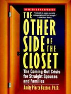 The Other Side of the Closet The Coming-Out Crisis for Straight Spouses and Families cover