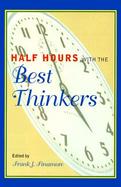 Half Hours With the Best Thinkers cover