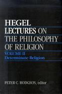 Lectures on the Philosophy of Religion Determinate Religion (volume2) cover