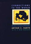 Connections to the World The Basic Concepts of Philosophy cover