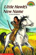 Little Hawk's New Name: With Flash Cards cover