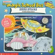 The Magic School Bus Sees Stars: A Book about Stars cover
