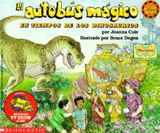 El Autobus Magico En Tiempos de Los Dinosaurios cover