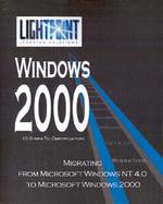 Migrating from Microsoft Windows Nt 4.0 to Microsoft Windows 2000 cover