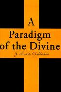 A Paradigm of the Divine cover