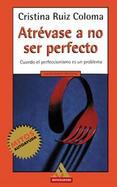 Atrevase a No Ser Perfecto cover