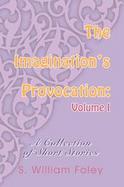 The Imagination's Provocation A Collection Of Short Stories (volume1) cover