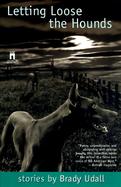 Letting Loose the Hounds Stories cover