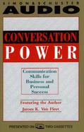 Conversation Power Communication Skills for Business and Personal Success/Cassettes cover