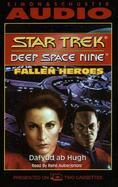 Star Trek; Deep Space Nine: Fallen Heroes: Deep Space Nine: Fallen Hereos (2 Cassettes) cover