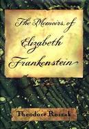 The Memoirs of Elizabeth Frankenstein cover