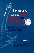 Images of the U.S. Around the World A Multicultural Perspective cover
