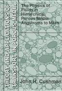 The Physics of Fluids in Hierarchical Porous Media Angstroms to Miles cover