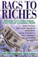 Rags to Riches: Motivating Stories of How Ordinary People Achieved Extraordinary Wealth cover