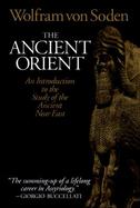 The Ancient Orient An Introduction to the Study of the Ancient Near East cover