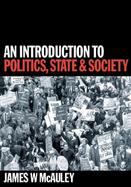 An Introduction to Politics, State and Society cover