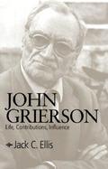 John Grierson Life, Contributions, Influence cover