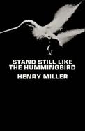 Stand Still Like the Hummingbird cover