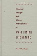 Historical Thought and Literary Representation in West Indian Literature cover