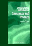 International Dictionary of Insurance and Finance cover