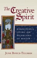 The Creative Spirit Harmonious Living With Hildegard of Bingen cover