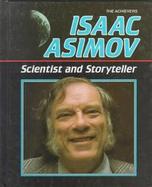 Isaac Asimov--Scientist and Storyteller cover