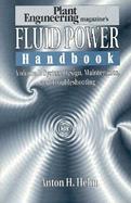 Plant Engineering's Fluid Power Handbook, Volume 1: System Design, Maintenance, and Troubleshooting cover