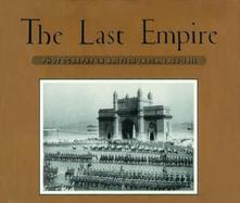 The Last Empire Photography in British India, 1855-1911 cover