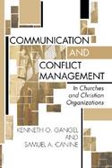 Communication and Conflict Management: In Churches and Christian Organizations cover