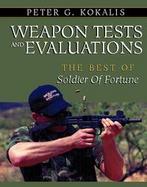 Weapons Tests and Evaluations The Best of Soldier of Fortune cover