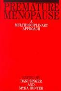 Premature Menopause A Multi-Disciplinary Approach cover
