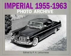 Imperial 1955 Through 1963: Photo Archive: Photographs from the Iconografix Collection of Automotive Images cover