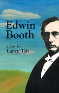 Edwin Booth: A Play in Two Acts cover