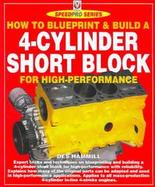 How to Blueprint & Build a 4-Cylinder Short Block for High-Performance cover