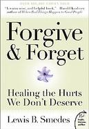 Forgive and Forget: Healing the Hurts We Don't Deserve (Plus) cover