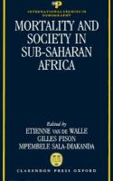 Mortality and Society in Sub-Saharan Africa cover