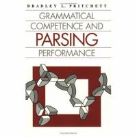 Grammatical Competence and Parsing Performance cover