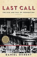 Last Call The Rise and Fall of Prohibition, 1920-1933 cover