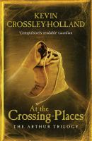 At the Crossing Places (Arthur Trilogy 2 Adult Edition) cover