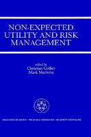 Non-Expected Utility and Risk Management A Special Issue of the Geneva Papers on Risk and Insurance Theory cover