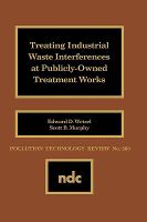 Treating Industrial Waste Interferences at Publicly-Owned Treatment Works cover