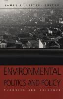 Environmental Politics and Policy: Theories and Evidence cover