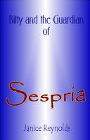 Bitty and the Guardian of Sespria cover