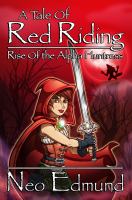 A Tale of Red Riding : Rise of the Alpha Huntress cover