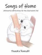 Songs of Home : Alternative Alliterations for the Charismatic Kid cover