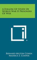 A Follow-Up Study of World War Ii Prisoners of War cover