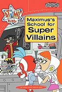 Maximus's School for Super Villains cover