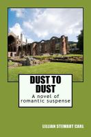 Dust to Dust : A novel of romantic Suspense cover