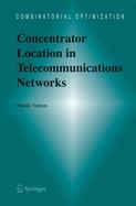 Concentrator Location in Telecommunications Networks cover